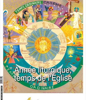 ANNEE LITURGIQUE, TEMPS DE L'EGLISE - REVUE TRANSMETTRE 237