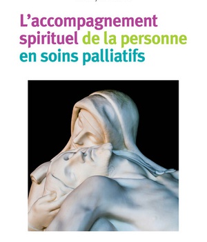 L'ACCOMPAGNEMENT SPIRITUEL DE LA PERSONNE EN SOINS PALLIATIFS