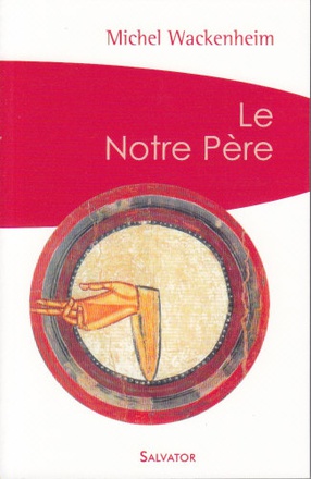 LE NOTRE PERE (POCHE)