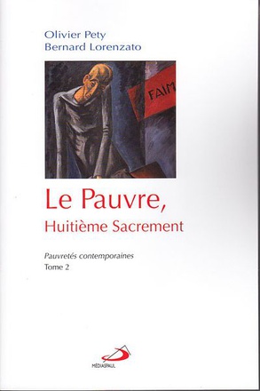 PAUVRE, HUITIEME SACREMENT (LE)