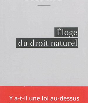 ELOGE DU DROIT NATUREL