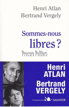 SOMMES-NOUS LIBRES ?