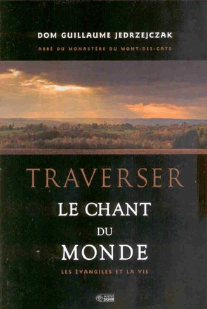 TRAVERSER LE CHANT DU MONDE