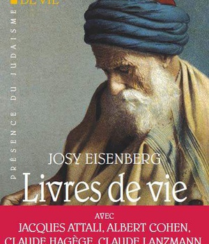 LIVRES DE VIE - DE LA BIBLE A ALBERT COHEN