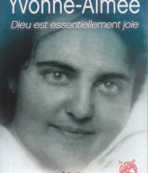 YVONNE AIMEE DIEU EST ESSENTIELLEMENT JOIE NOUV EDITION