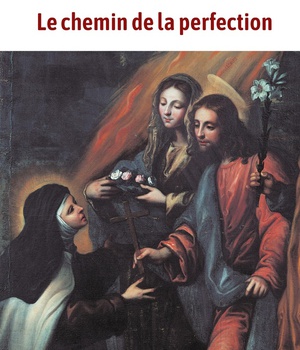 LE CHEMIN DE LA PERFECTION