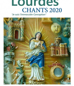 LOURDES - CHANTS 2020 - ED. ADF BAYARD MUSIQUE - CD ET PARTITIONS