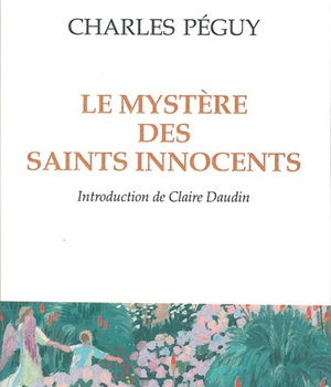 LE MYSTERE DES SAINTS INNOCENTS - INTRODUCTION DE CLAIRE DAUDIN
