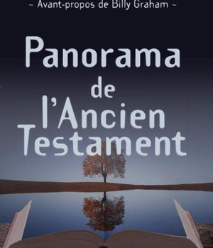 PANORAMA DE L'ANCIEN TESTAMENT