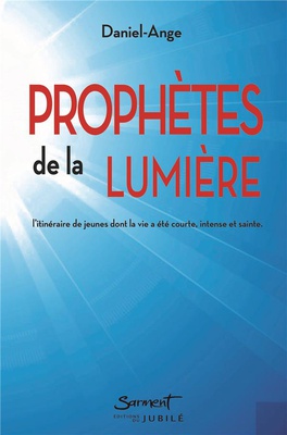 PROPHETES DE LA LUMIERE