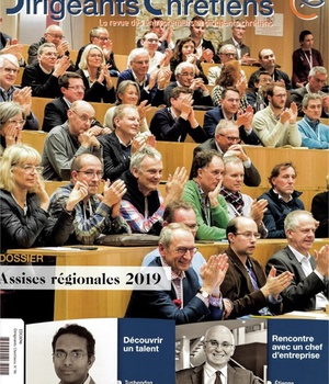 DIRIGEANTS CHRETIENS N 96 JUILLET - AOUT 2019 - ASSISES REGIONALES 2019