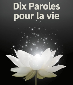 DIX PAROLES POUR LA VIE