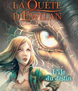 EWILAN - T03 - LA QUETE D'EWILAN : L'ILE DU DESTIN