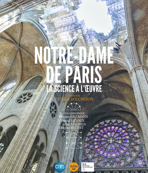 NOTRE-DAME DE PARIS, LA SCIENCE A L'OEUVRE