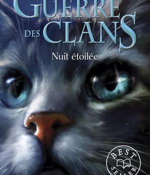 LA GUERRE DES CLANS - CYCLE II LA DERNIERE PROPHETIE - TOME 4 NUIT ETOILEE - VOL10
