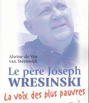 LE PERE JOSEPH WRESINSKI