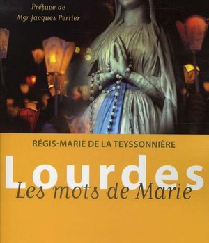 LOURDES LES MOTS DE MARIE