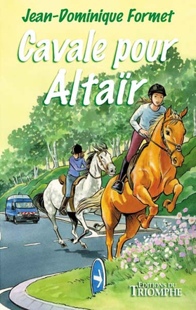 CAVALE POUR ALTAIR, TOME 5 LES CAVALCADES DE PRUNE