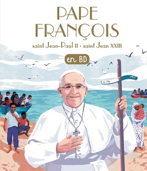 PAPE FRANCOIS - SAINT JEAN-PAUL II - SAINT JEAN XXIII BD