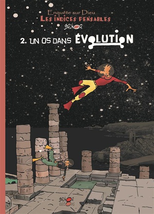 LES INDICES-PENSABLES T2 - UN OS DANS L'EVOLUTION (SAISON 1)