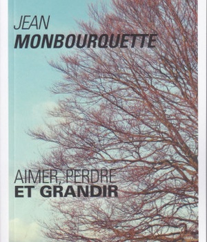 AIMER, PERDRE, GRANDIR : ASSUMER LES DIFFICULTES ET LES DEUILS DE LA VIE