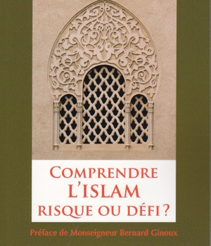 COMPRENDRE LISLAM, RISQUE OU DEFI ?