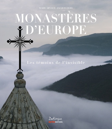MONASTERES D'EUROPE - LES TEMOINS DE L'INVISIBLE