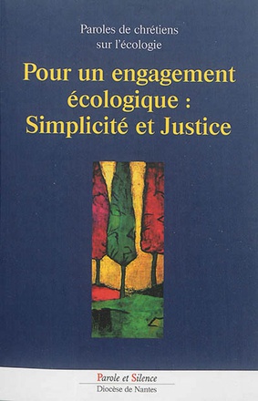 POUR UN ENGAGEMENT ECOLOGIQUE SIMPLICITE ET JUSTICE