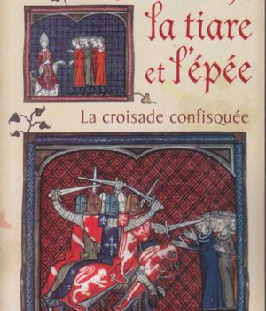 LA CROIX, LA TIARE ET L'EPEE