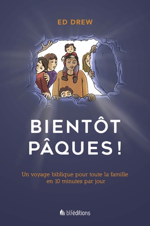 BIENTOT PAQUES ! - UN VOYAGE POUR TOUTE LA FAMILLE EN 10 MINUTES PAR JOUR