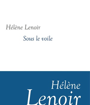 SOUS LE VOILE