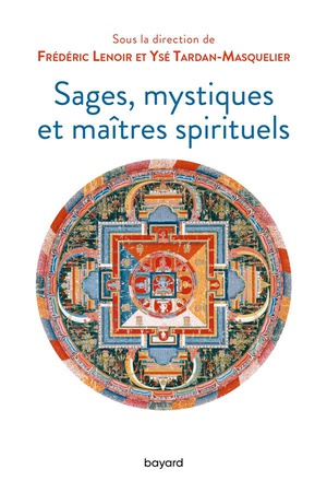 SAGES, MYSTIQUES ET MAITRES SPIRITUELS