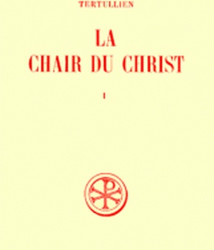 SC 216 LA CHAIR DU CHRIST, I