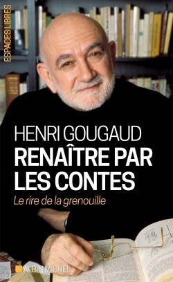 ESPACES LIBRES - T272 - RENAITRE PAR LES CONTES (ESPACES LIBRES - ECRITURES)