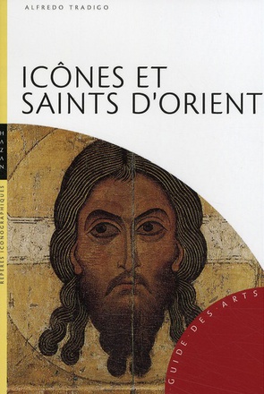 ICONES ET SAINTS D ORIENT (NOUVELLE EDITION)