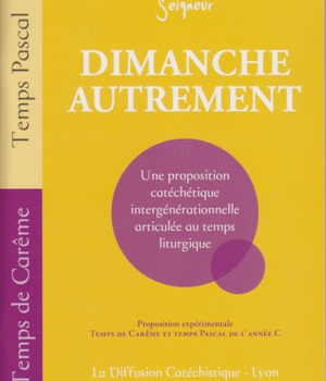 DIMANCHE AUTREMENT - CAREME ET PAQUES - ANNEE C
