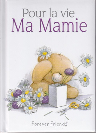 POUR LA VIE - MA MAMIE