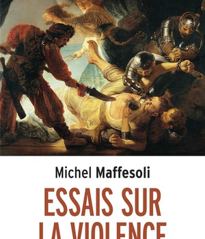 ESSAIS SUR LA VIOLENCE - BANALE ET FONDATRICE