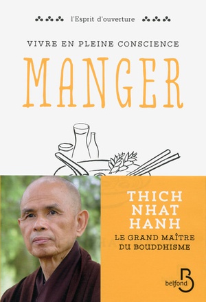 VIVRE EN PLEINE CONSCIENCE - MANGER