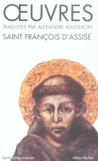 OEUVRES DE SAINT-FRANCOIS D'ASSISE (ESPACES LIBRES - SPIRITUALITES VIVANTES)