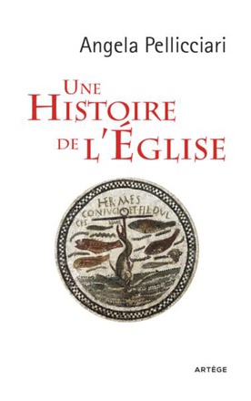 UNE HISTOIRE DE L'EGLISE - PAPES ET SAINTS, EMPEREURS ET ROIS, GNOSE ET PERSECUTION