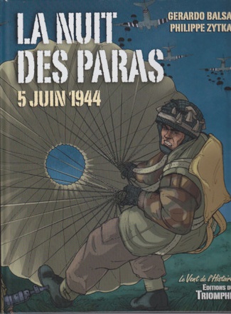 OPERATION OVERLORD - LA NUIT DES PARAS 5 JUIN 1944