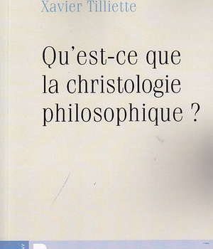 QU EST CE QUE LA CHRISTOLOGIE PHILOSOPHIQUE