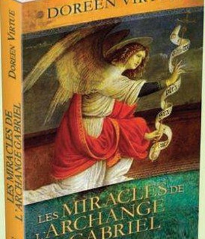 LES MIRACLES DE L'ARCHANGE GABRIEL