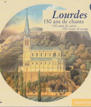LOURDES CD 150 ANS DE CHANTS