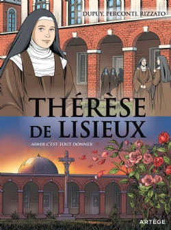 THERESE DE LISIEUX - AIMER C'EST TOUT DONNER