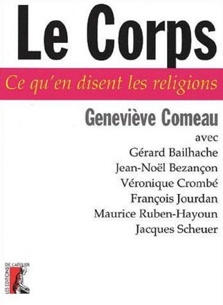 LE CORPS - CE QU'EN DISENT LES RELIGIONS