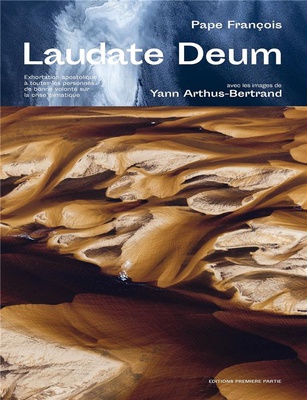 LAUDATE DEUM, EXHORTATION APOSTOLIQUE A TOUTES LES PERSONNES DE BONNE VOLONTE SUR LA CRISE CLIMATIQU