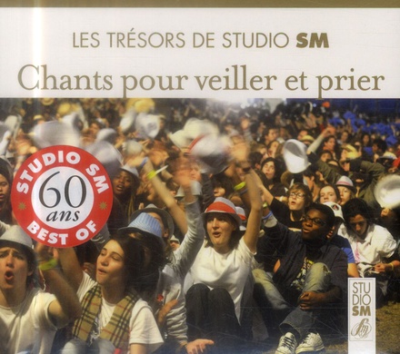 LES TRESORS DE STUDIO SM - CHANTS POUR VEILLER ET PRIER