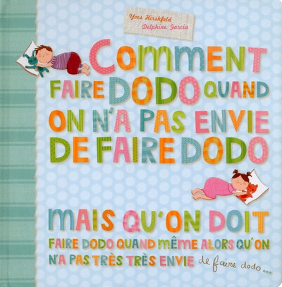 COMMENT FAIRE DODO QUAND ON A